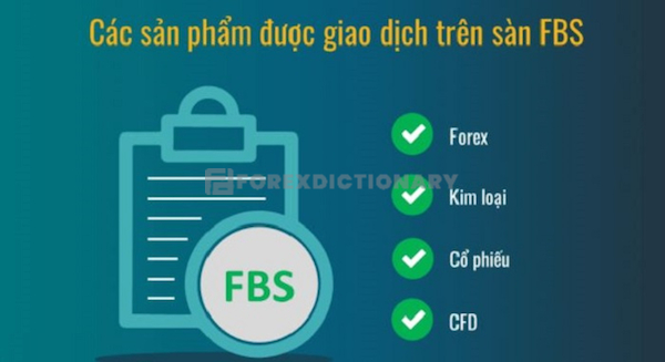 4 loại sản phẩm Forex phổ biến nhất đều có mặt tại FBS