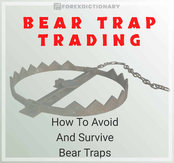 Làm sao để tránh được bẫy Bear Trap?