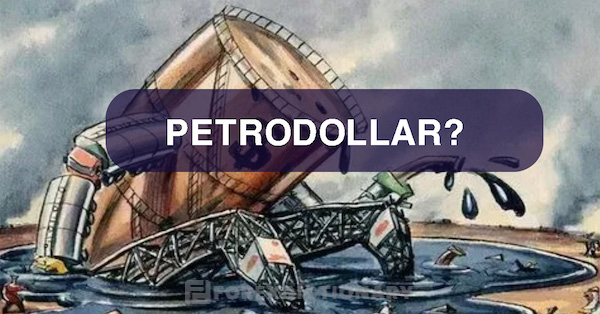 Giới thiệu đôi nét về hệ thống Petrodollar
