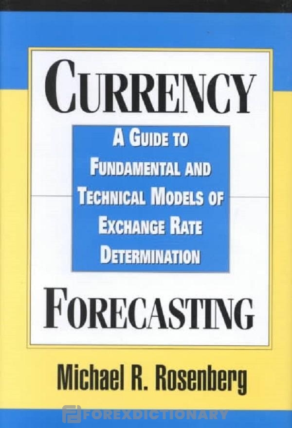 “Currency Forecasting” cung cấp một cái nhìn toàn cảnh về bản chất của đồng tiền và tỷ giá hối đoái