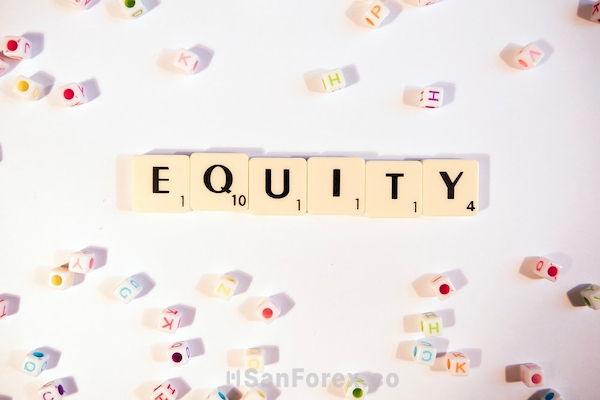 Tìm hiểu Equity trong Forex là gì?