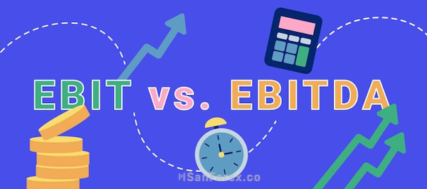 EBIT và EBITDA có mối liên hệ tương đồng nhau nhưng vẫn cần có sự phân biệt